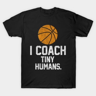 Basketball Coach Tiny Humans Sports T-Shirt